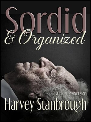 cover image of Sordid & Organized